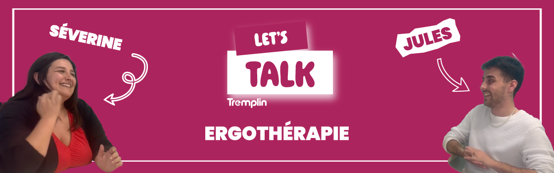 Let's Talk - Ergothérapie